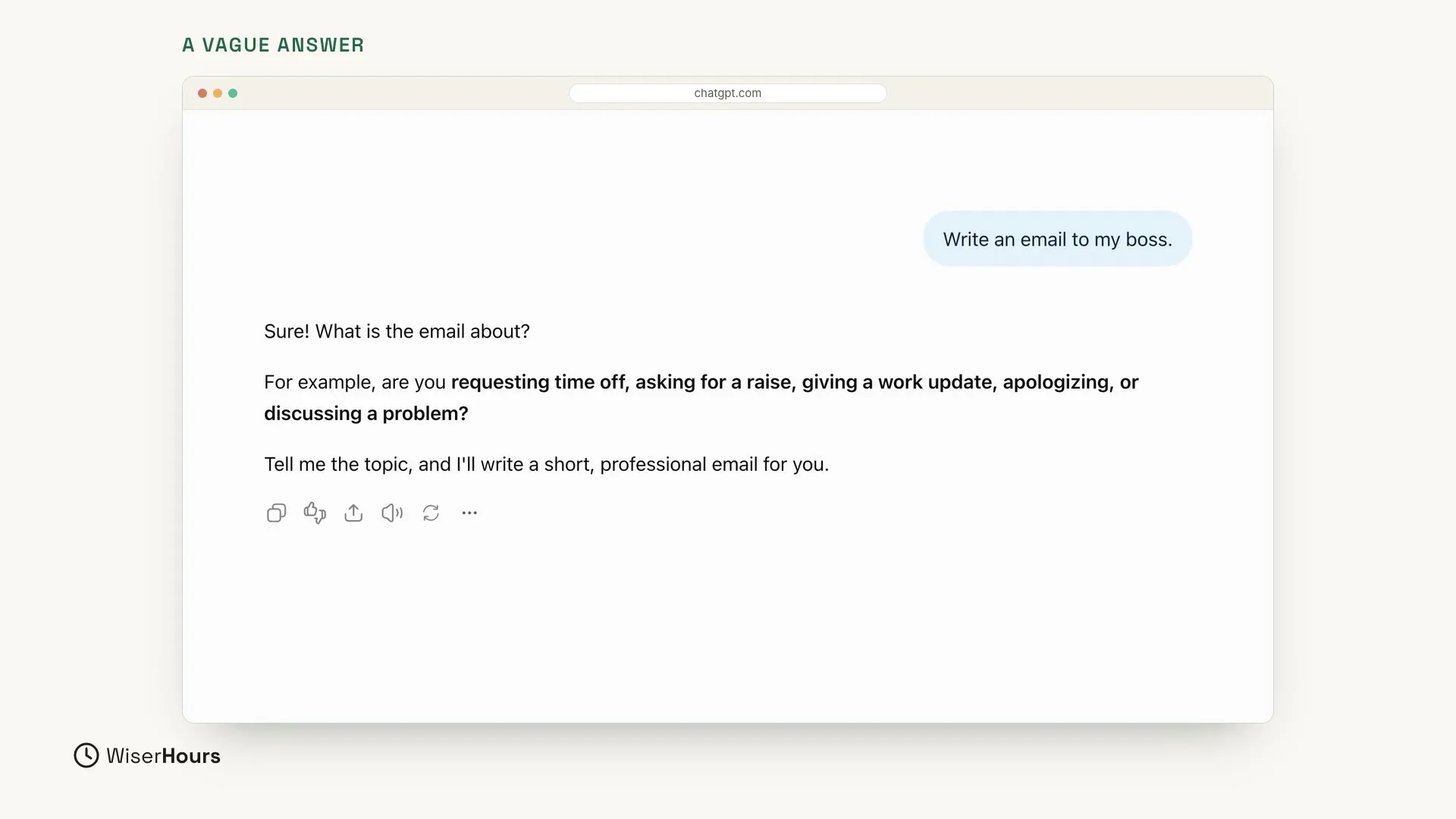 ChatGPT's reply under the question Write an email to my boss. It says: Sure! What is the email about? Then it lists examples in bold: requesting time off, asking for a raise, giving a work update, apologizing, or discussing a problem. The last line says: Tell me the topic, and I'll write a short, professional email for you.
