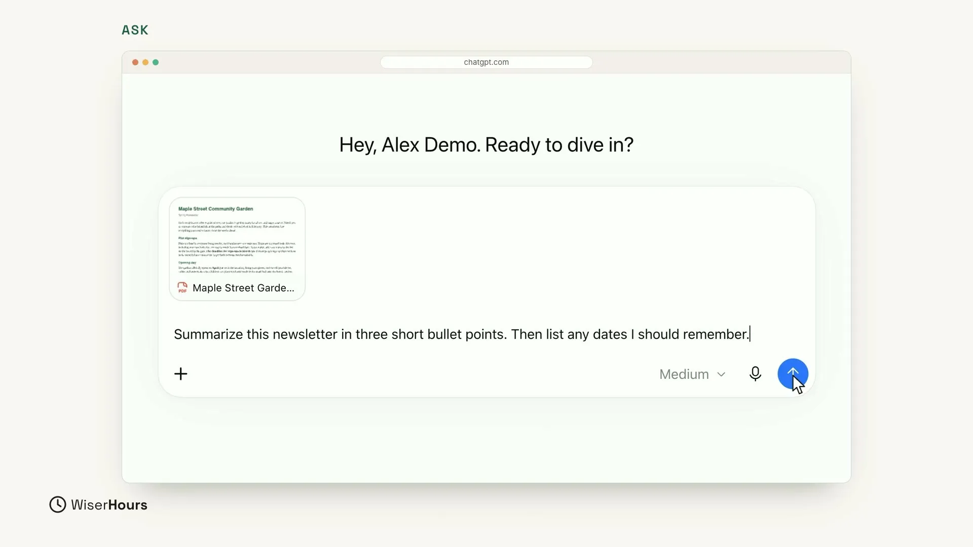 The request typed in the message box below the newsletter's file card: Summarize this newsletter in three short bullet points. Then list any dates I should remember. The mouse pointer is on the round blue arrow button at the right end of the box.