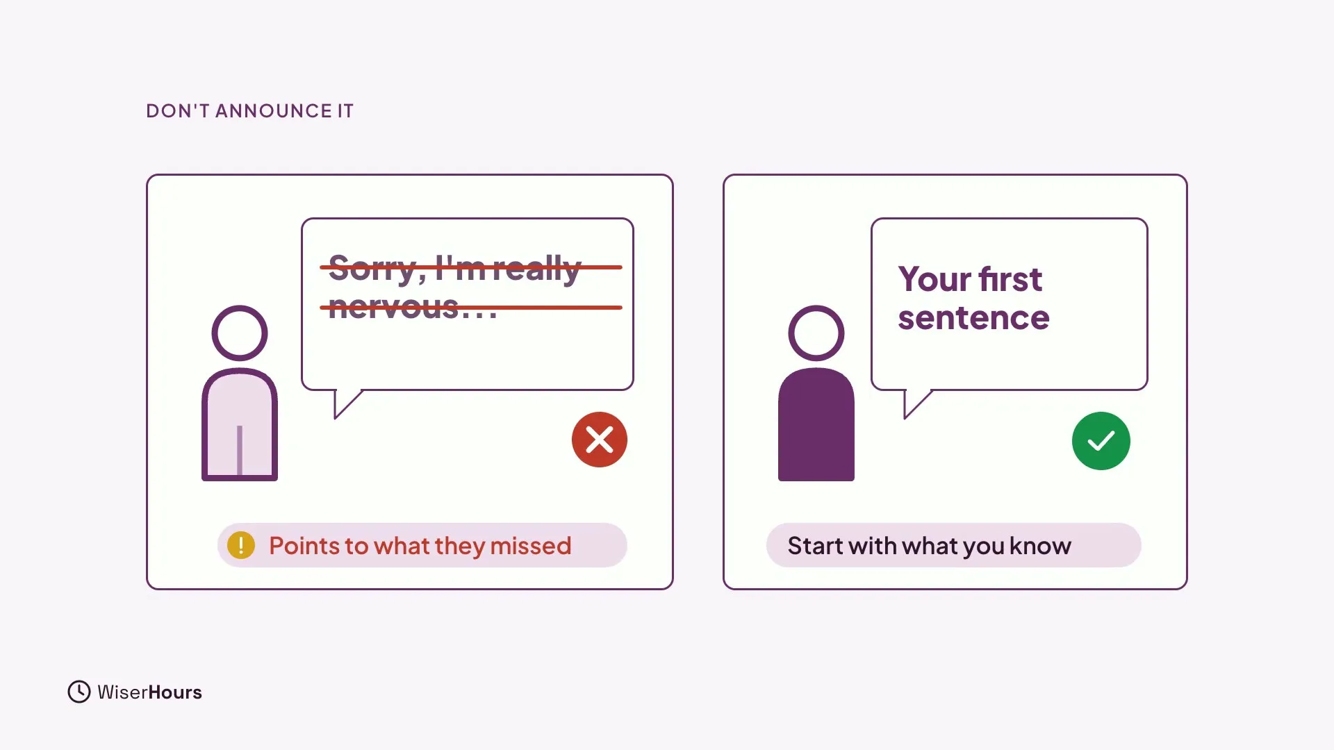 Two speech bubbles. The first, a crossed-out Sorry, I'm really nervous, is marked with a red cross and a note Points to what they missed. The second, Your first sentence, is marked with a green check and a note Start with what you know.