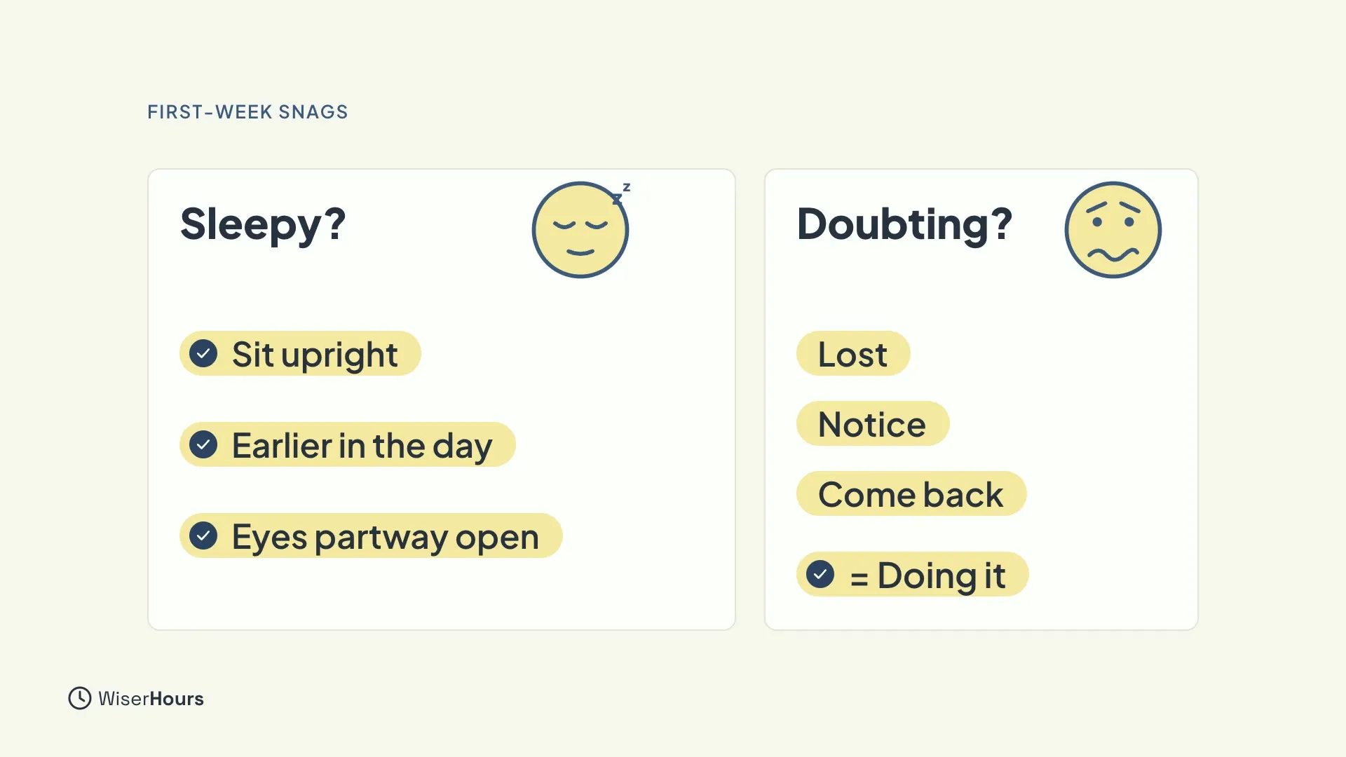 Two cards. Sleepy? lists Sit upright, Earlier in the day and Eyes partway open. Doubting? lists Lost, Notice, Come back, followed by a check and the words Doing it.