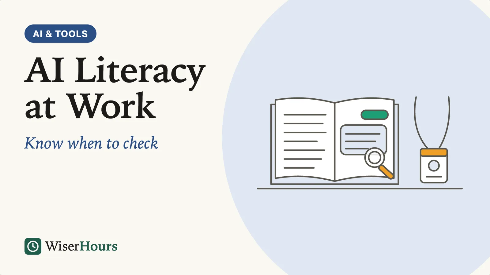 An illustrated cover card headed 'AI Literacy at Work.' An open book with a magnifying glass held over a highlighted passage on one page, and a staff ID badge on a lanyard standing beside it.