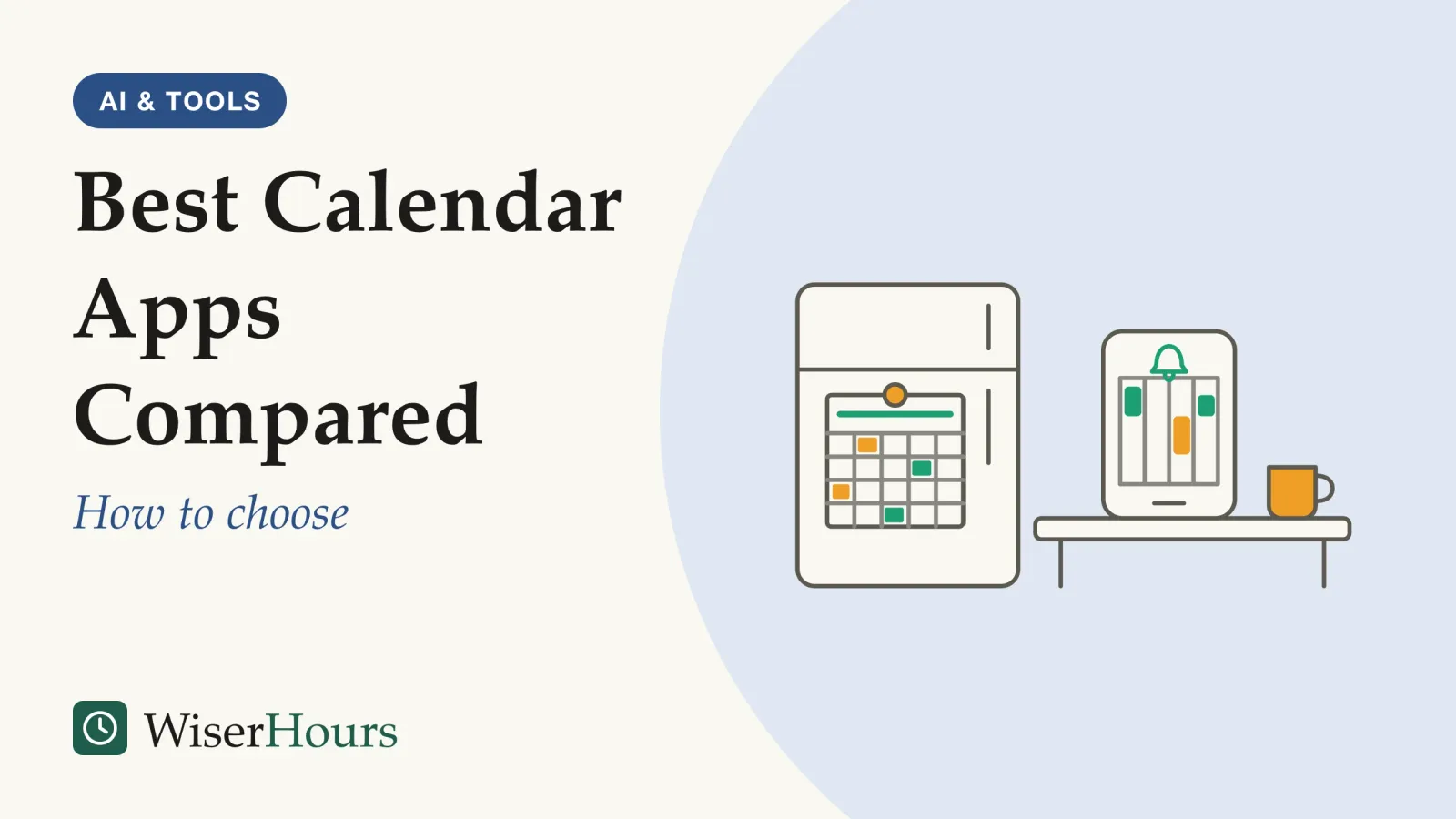 An illustrated cover card headed “Best Calendar Apps Compared”, with the line “How to choose”. Line drawing of a kitchen corner: a paper month calendar held by a magnet on a fridge door, with a few days filled in, and on the counter beside it a phone showing a week calendar with three event blocks and a small bell, next to a mug.