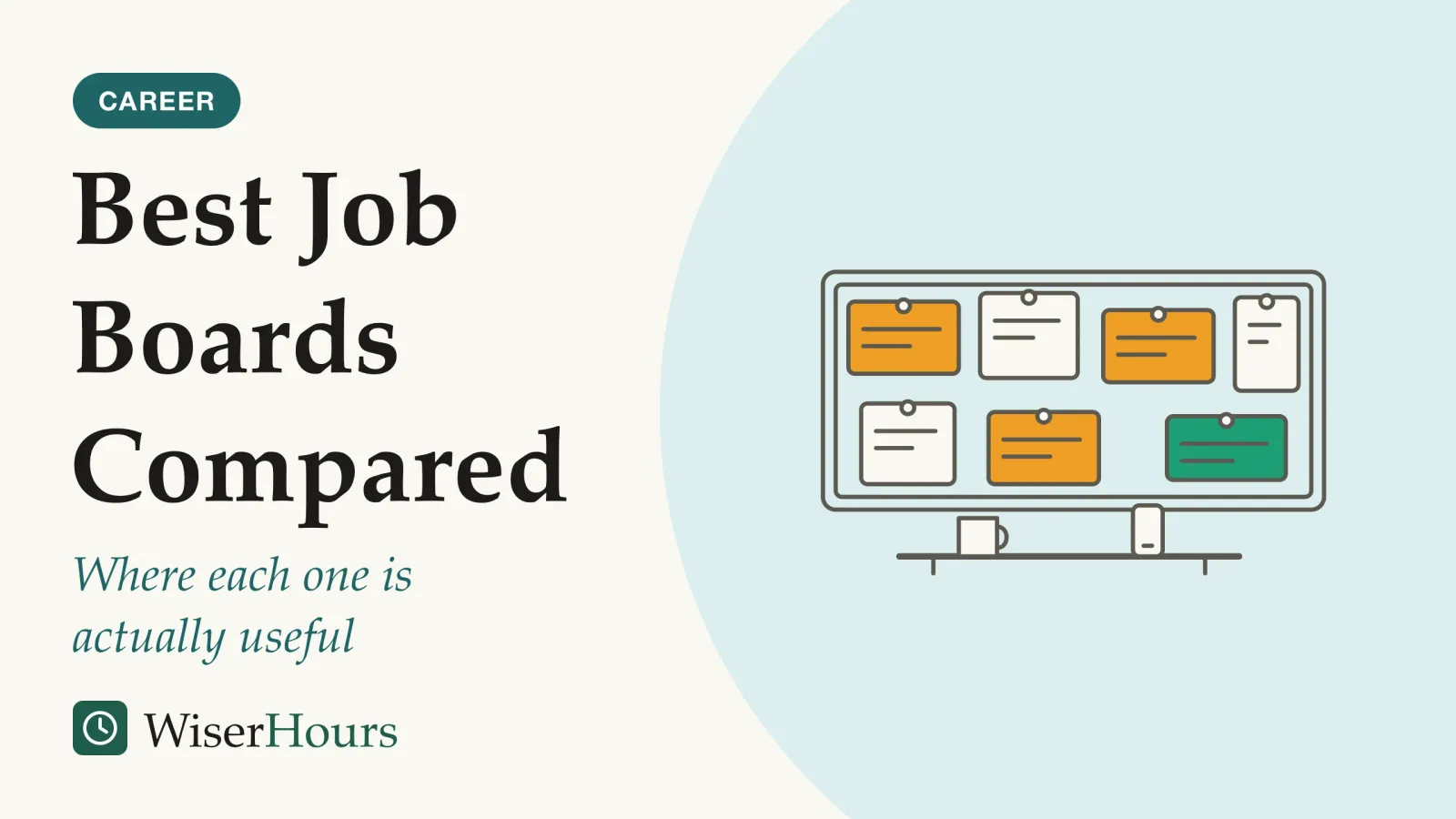 An illustrated cover card headed “Best Job Boards Compared”, with the line “Where each one is actually useful”. Line drawing of a corkboard with seven pinned job cards: three identical amber cards scattered across the board, one teal card on its own, and three plain cards, above a small shelf holding a mug and a phone.