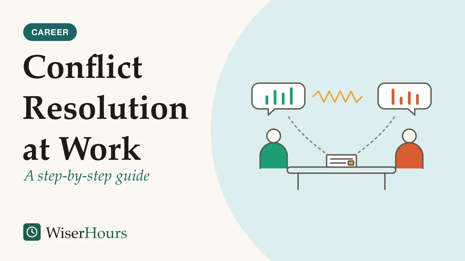 An illustrated cover card headed “Conflict Resolution at Work”, with the line “A step-by-step guide”. Line drawing of two colleagues sitting at either end of a small table with a single report lying between them. Each has a speech bubble holding a different small bar chart, and a jagged line runs between the two bubbles. A dashed line runs down from each bubble to the report on the table.