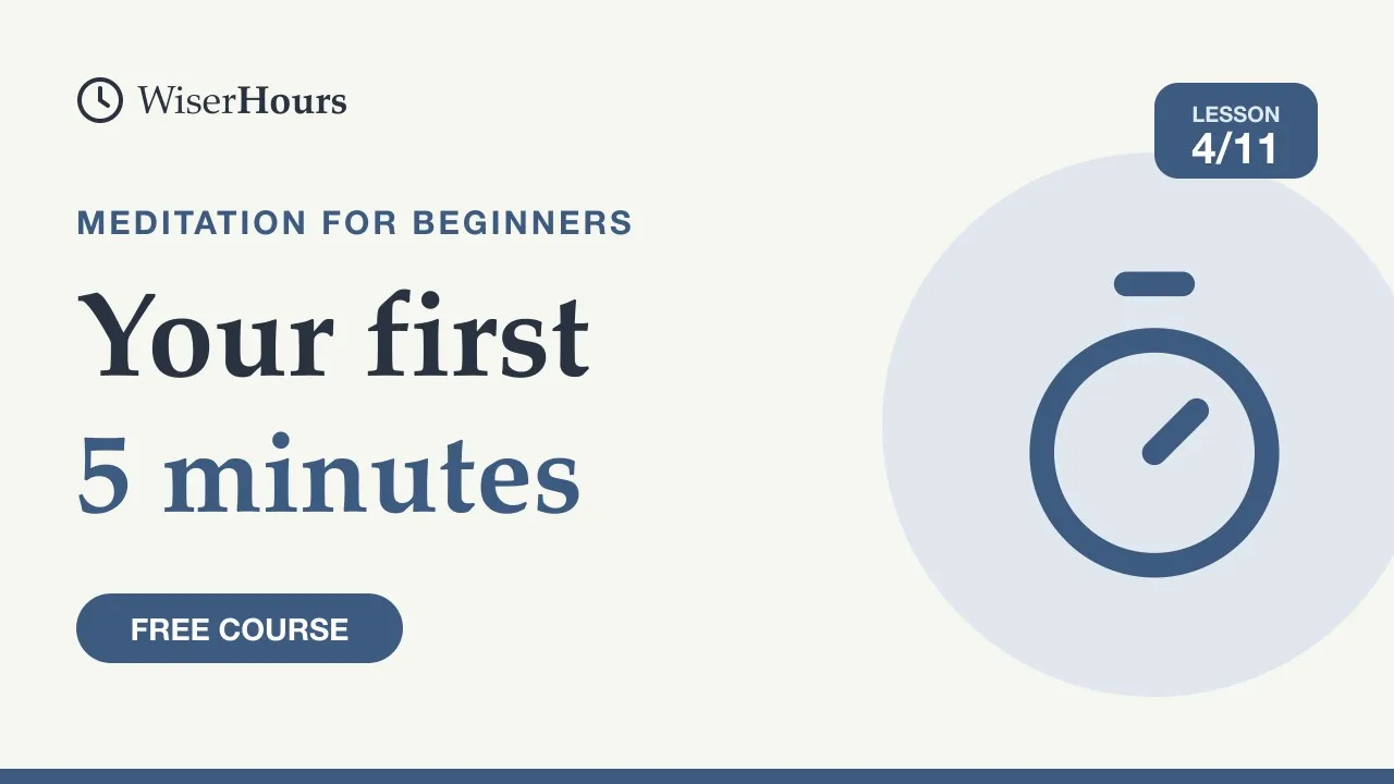 Cover picture for lesson 4: Your First Five-Minute Breath Meditation