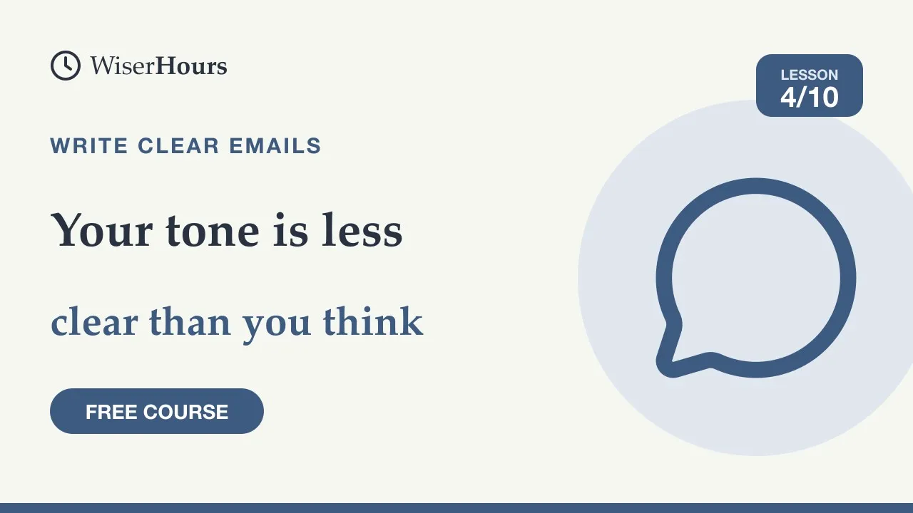 Cover picture for lesson 4: Your Tone Is Less Clear Than You Think in Writing