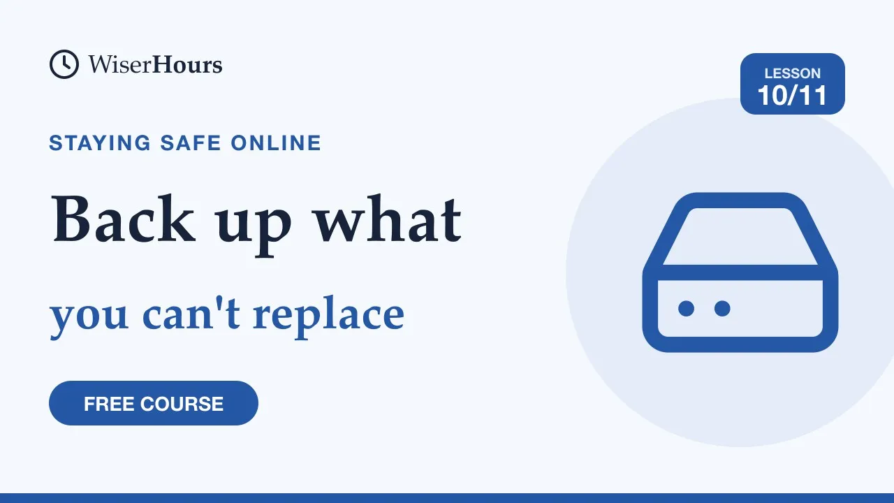 Cover picture for lesson 10: Back Up Your Phone and Computer With the 3-2-1 Rule