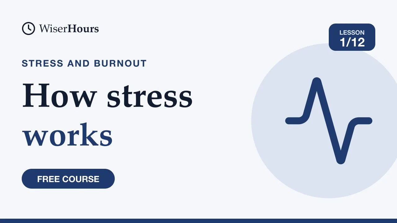 Cover picture for lesson 1: How Stress Works: Your Body's Response to Pressure