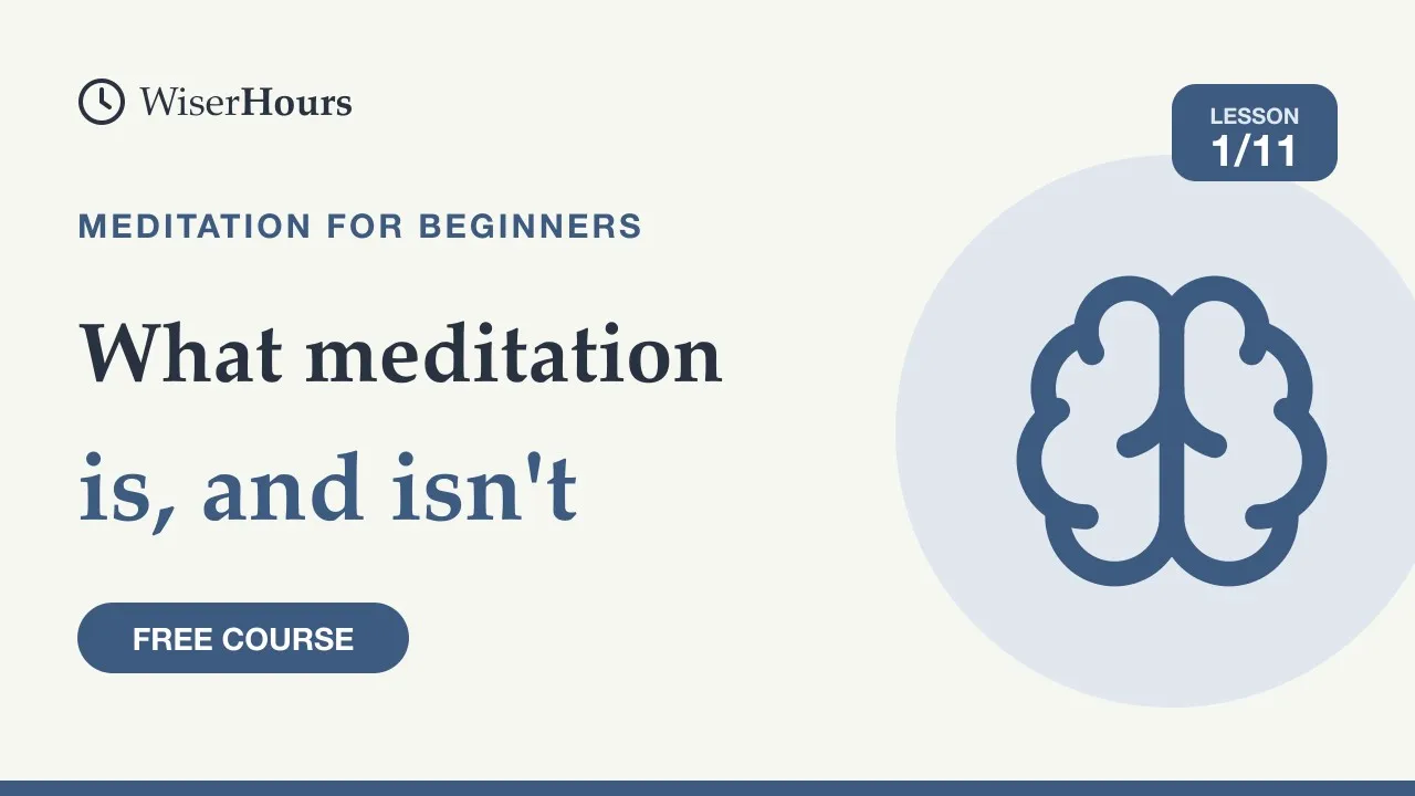 Cover picture for lesson 1: What Meditation Is, and What It Isn't