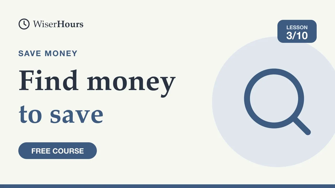 Cover picture for lesson 3: Find Money to Save in What You Already Spend