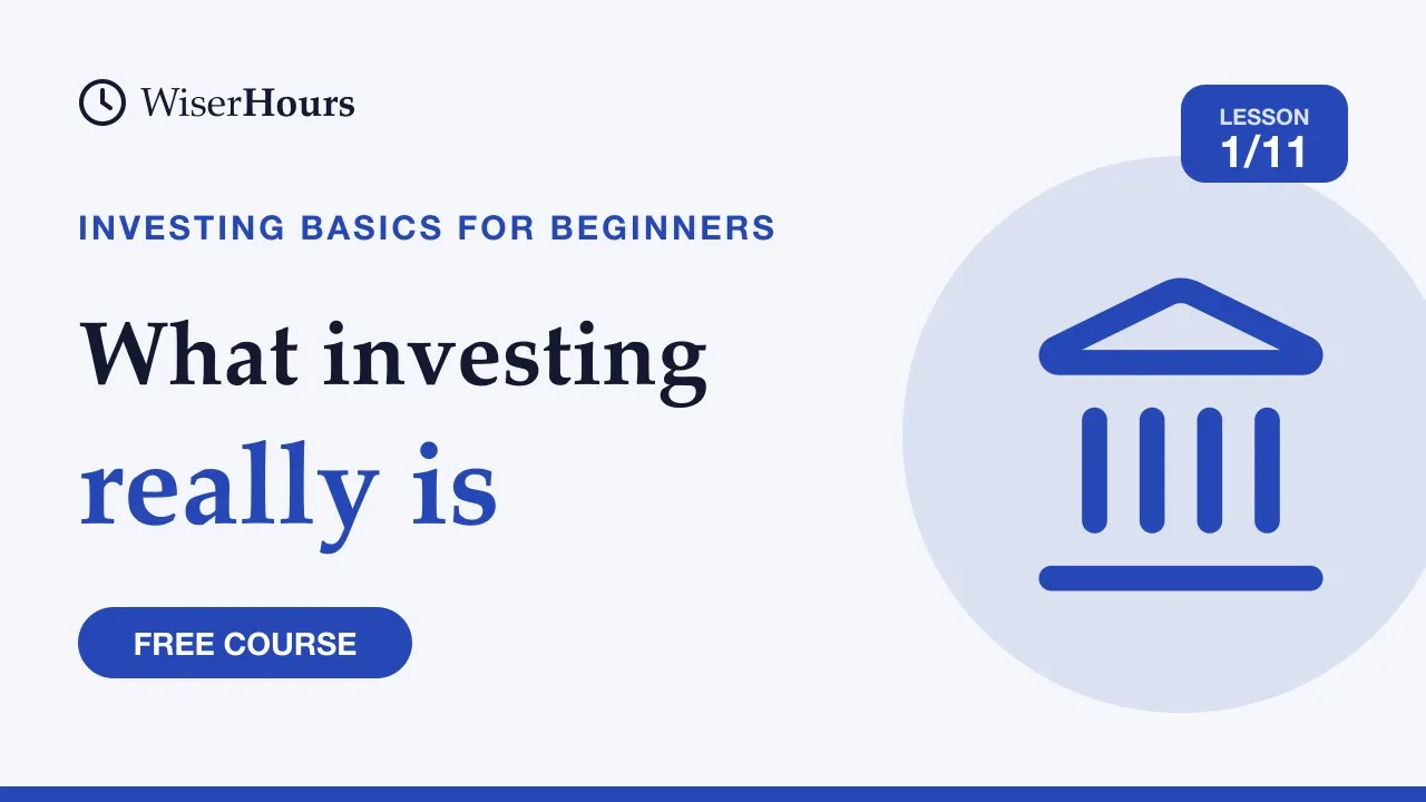 Cover picture for lesson 1: Investing vs Saving: What Investing Is and How It Works