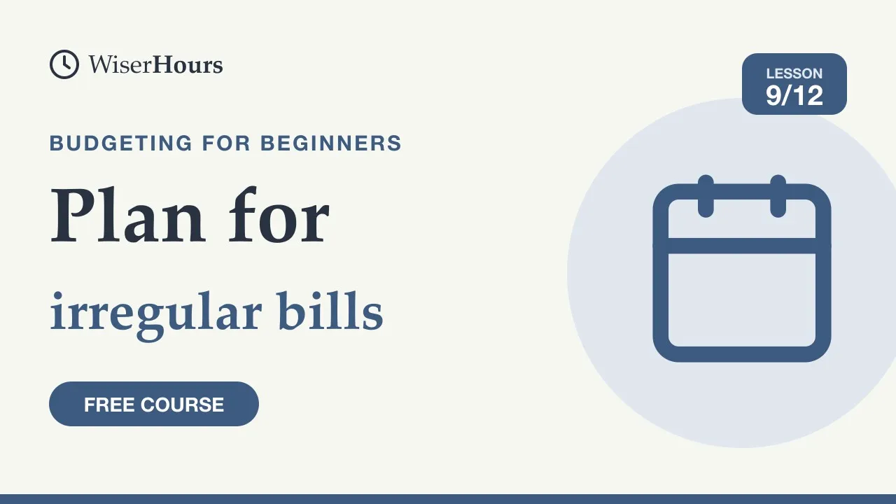 Cover picture for lesson 9: Sinking Funds: Plan for Bills That Aren't Monthly