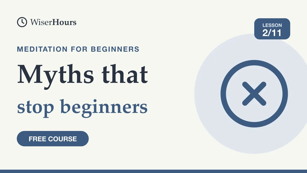 Cover picture for lesson 2: Meditation Myths That Stop Beginners (and the Truth)