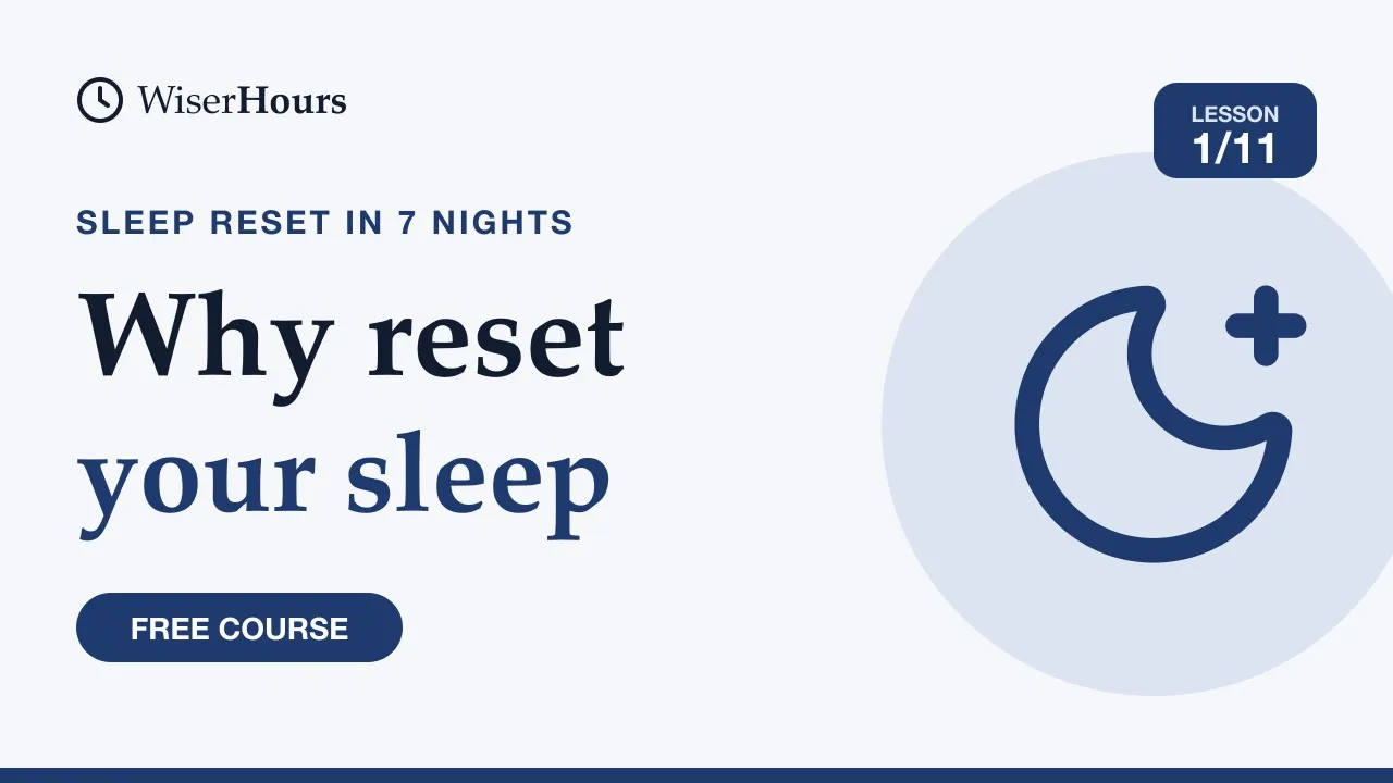 Cover picture for lesson 1: Why Reset Your Sleep: How Much Adults Need