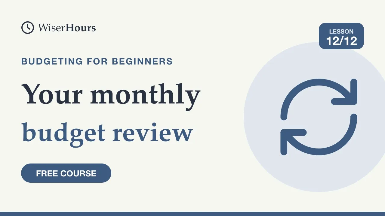 Cover picture for lesson 12: Your Monthly Budget Review and Budgeting Checklist