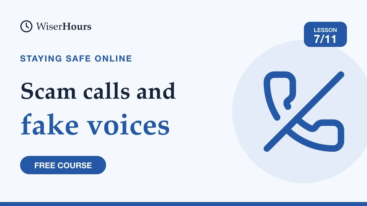 Cover picture for lesson 7: Scam Calls and Fake Voices: How to Check Who Is Calling