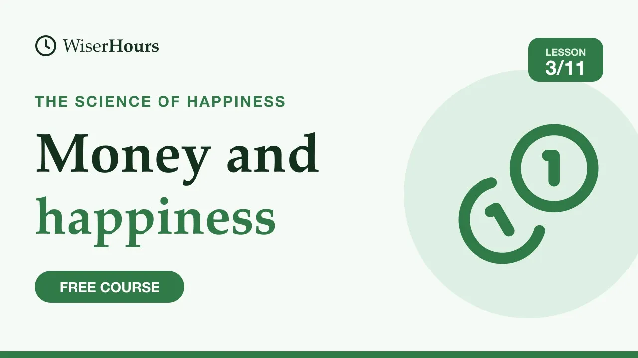 Cover picture for lesson 3: Money and Happiness: What It Can and Can't Buy