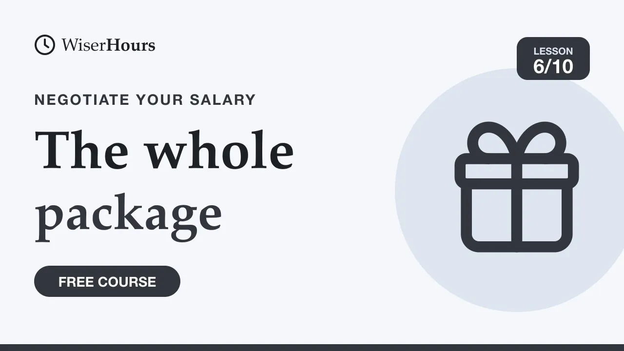 Cover picture for lesson 6: Negotiate the Whole Package, Not Just the Salary
