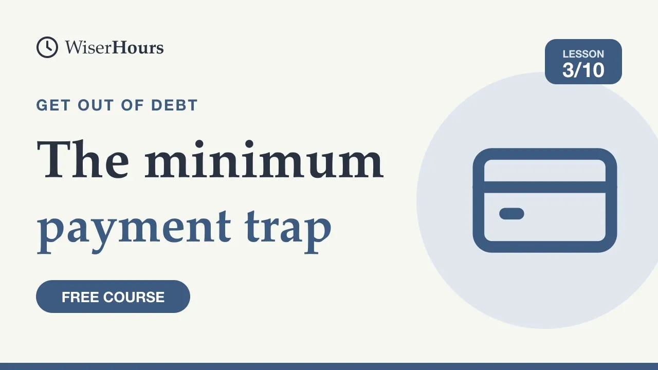 Cover picture for lesson 3: The Minimum Payment Trap and How to Escape It