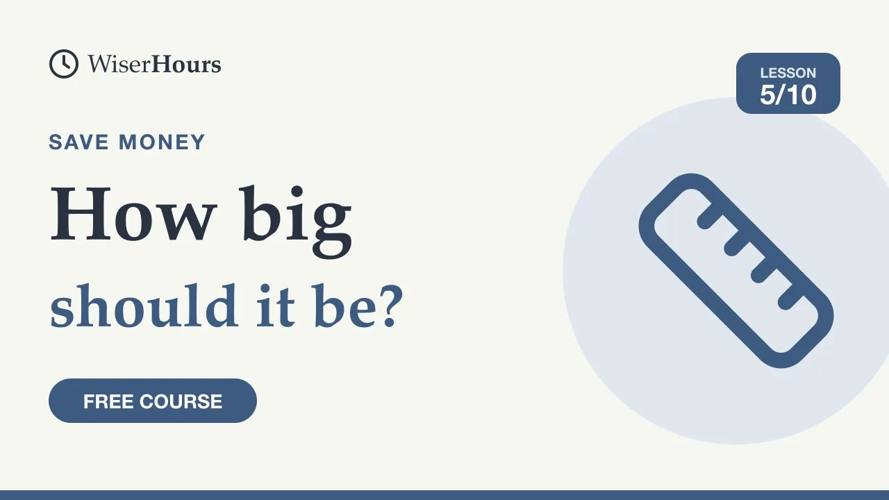Cover picture for lesson 5: How Big Should Your Emergency Fund Be? Size It in Months