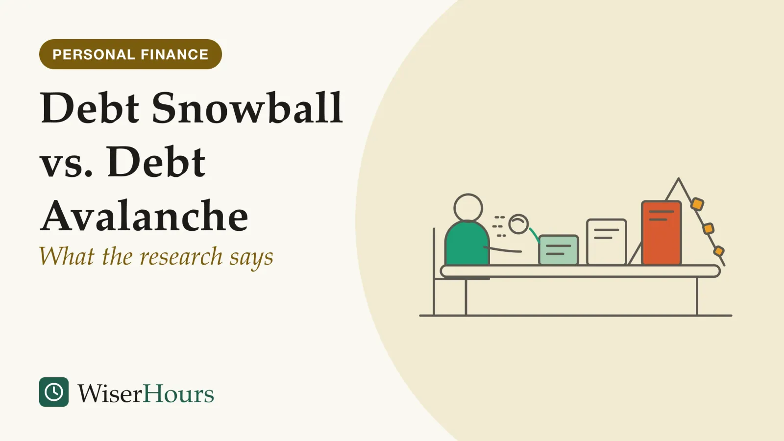 An illustrated cover card headed “Debt Snowball vs. Debt Avalanche”, with the line “What the research says”. Line drawing of a person seated at a table looking at three bills of different sizes. A small snowball rolls toward the smallest bill, and a steep slope with tumbling blocks rises behind the largest bill, which is shaded coral.