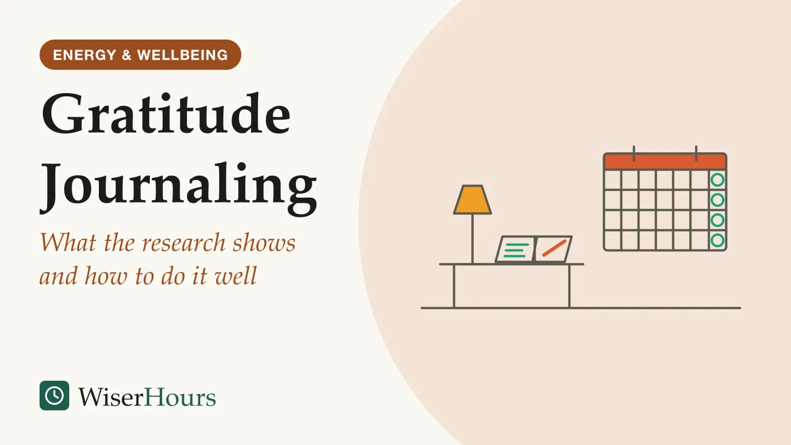 An illustrated cover card headed “Gratitude Journaling”, with the line “What the research shows and how to do it well”. Line drawing of an open notebook with a few short handwritten lines and a pen on a small side table under a lamp, with a wall calendar behind it on which one day in each week is circled.