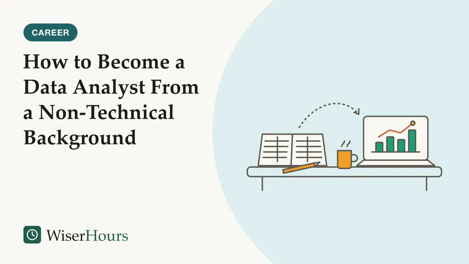 An illustrated cover card headed “How to Become a Data Analyst From a Non-Technical Background”. Line drawing of a desk with an open paper ledger and a pencil on the left and a laptop on the right whose screen shows a small bar chart with a rising line. A dotted arrow curves from the ledger to the laptop, and a mug stands at the back of the desk.