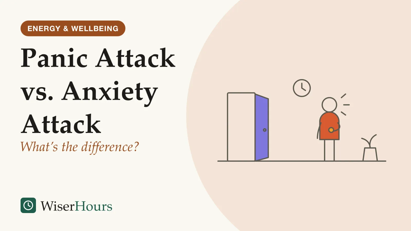 An illustrated cover card headed “Panic Attack vs. Anxiety Attack”, with the line “What’s the difference?”. Line drawing of a person standing in an office corridor with one hand pressed to their chest, short alarm lines beside their head, a clock on the wall above and a half-open door behind them.