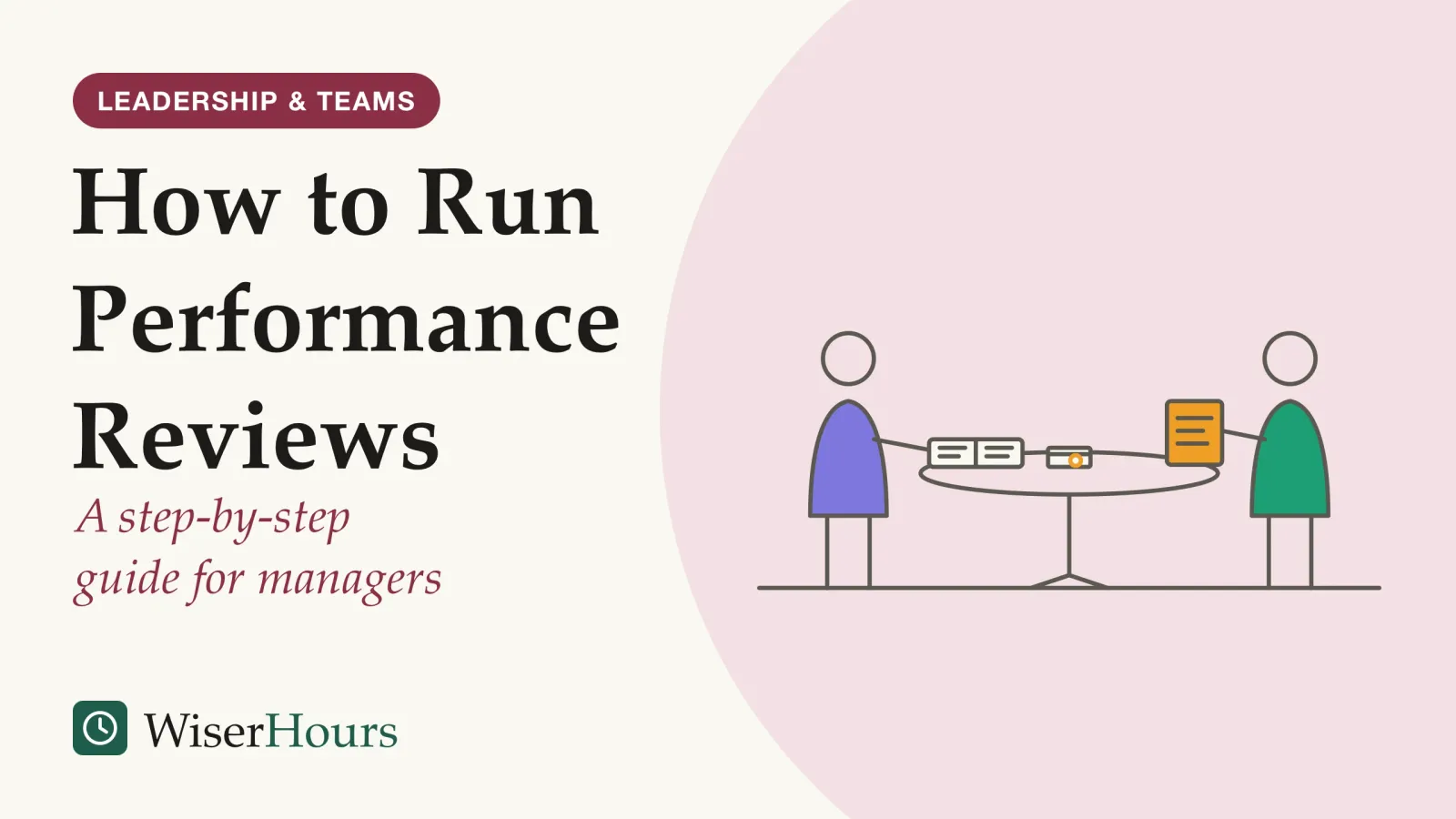 An illustrated cover card headed “How to Run Performance Reviews”, with the line “A step-by-step guide for managers”. Line drawing of two people at a small round table. The person on the left has an open notebook filled with short lines of notes. The person on the right holds a sheet of their own notes. Between them lies a small calendar page with one day circled.