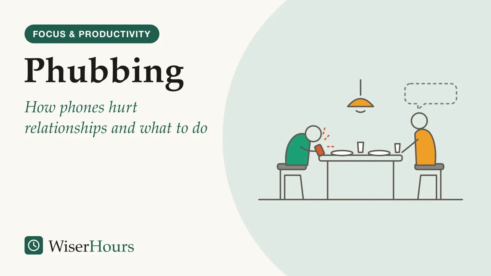 An illustrated cover card headed “Phubbing”, with the line “How phones hurt relationships and what to do”. Line drawing of two people at a dinner table under a hanging lamp: the person on the left bows over a glowing phone, while the person on the right sits turned toward them with an empty speech bubble above their head.