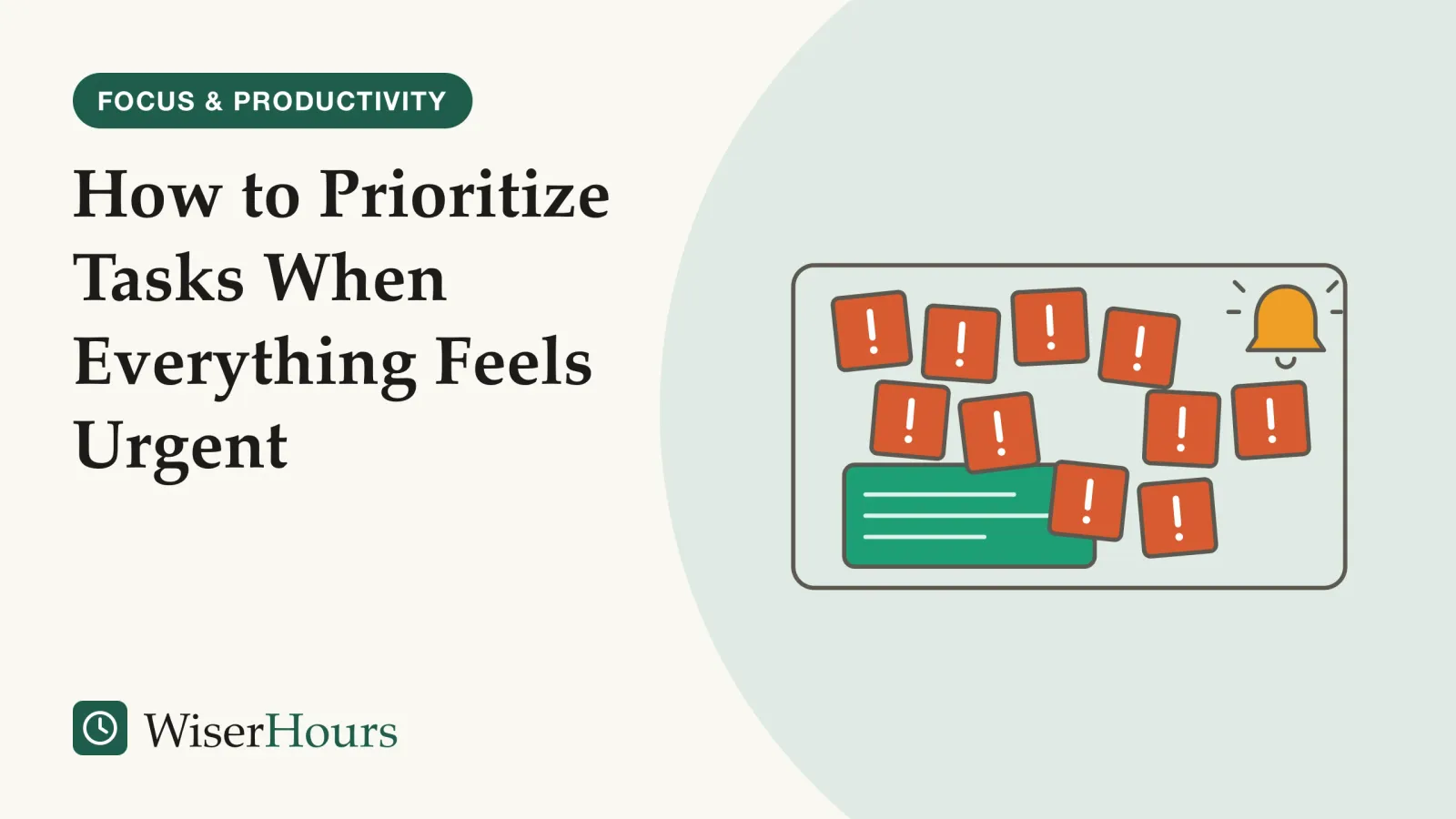An illustrated cover card headed “How to Prioritize Tasks When Everything Feels Urgent”. Line drawing of a board crowded with small coral sticky notes, each marked with an exclamation mark, and a ringing bell at one corner. Low on the board, partly covered by one of the small notes, sits one large teal card with a few lines of writing.
