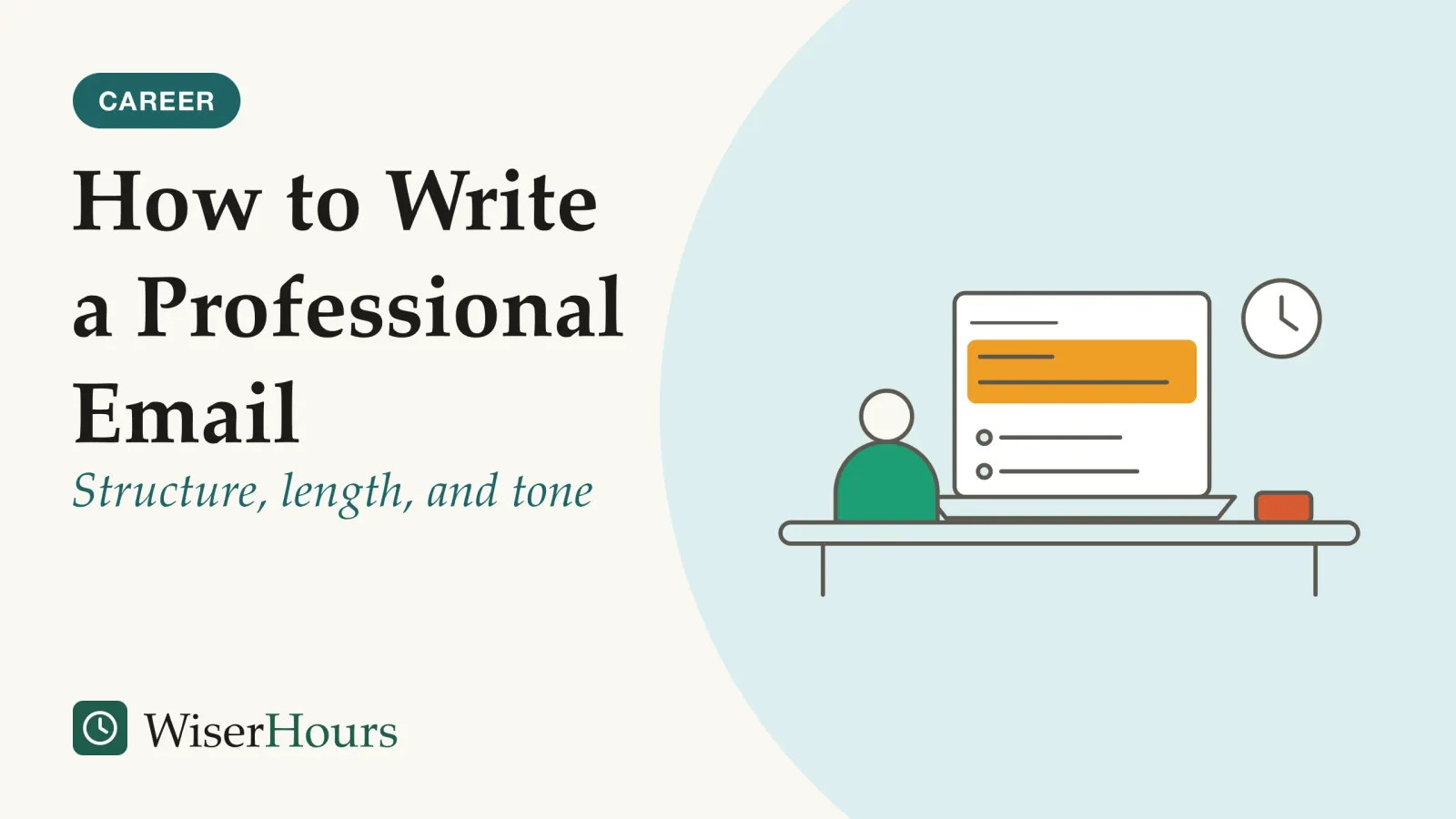 An illustrated cover card headed “How to Write a Professional Email”, with the line “Structure, length, and tone”. Line drawing of a person seen from behind at a desk, looking at a laptop that shows a list of emails. The first lines of one email are highlighted. A clock hangs on the wall above and a phone lies on the desk.