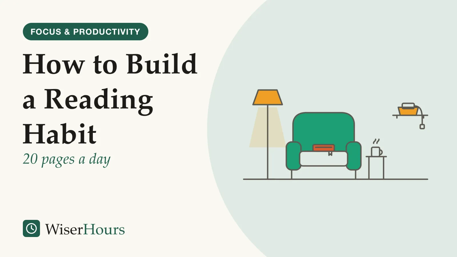An illustrated cover card headed “How to Build a Reading Habit”, with the line “20 pages a day”. Line drawing of a reading corner: an armchair under a lit floor lamp with a closed book waiting on the seat and a mug on a small side table; across the room, a phone lies in a basket on a shelf with its charging cable.