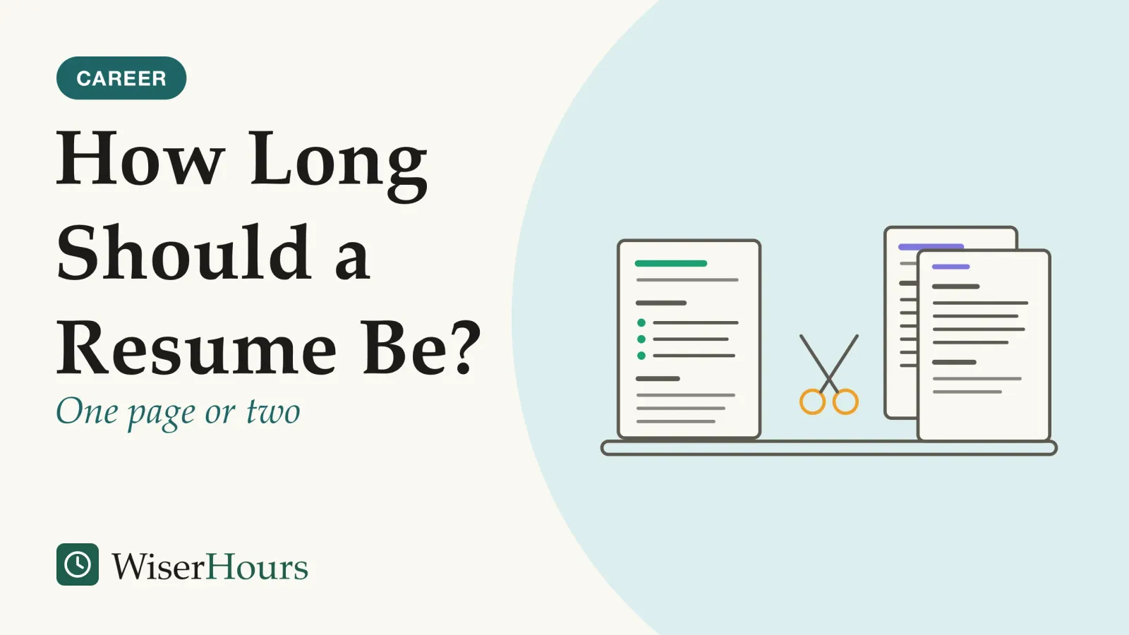 An illustrated cover card headed “How Long Should a Resume Be?”, with the line “One page or two”. Line drawing of resumes on a desk: on the left a single full page, on the right two overlapping pages with the second one filled about two thirds of the way down, and a pair of open scissors between them.