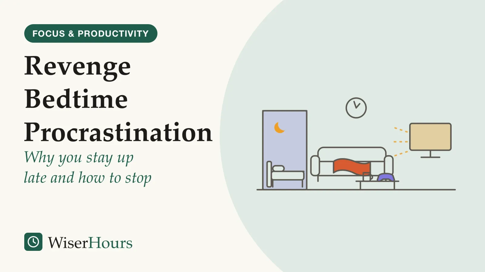 An illustrated cover card headed “Revenge Bedtime Procrastination”, with the line “Why you stay up late and how to stop”. Line drawing of a living room late at night: a sofa with a thrown blanket faces a glowing screen, a mug and a game controller sit on a low table, a wall clock shows a late hour, and through an open doorway a made bed waits in the dark under a crescent moon.